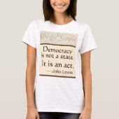 T-shirt Democracy Is An Act John Lewis We the People (Devant)