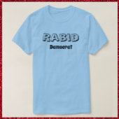 T-shirt démocrate Rabid Funny