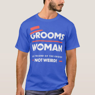 T-shirt Demoiselle d'honneur Meilleure amie du marié pas b