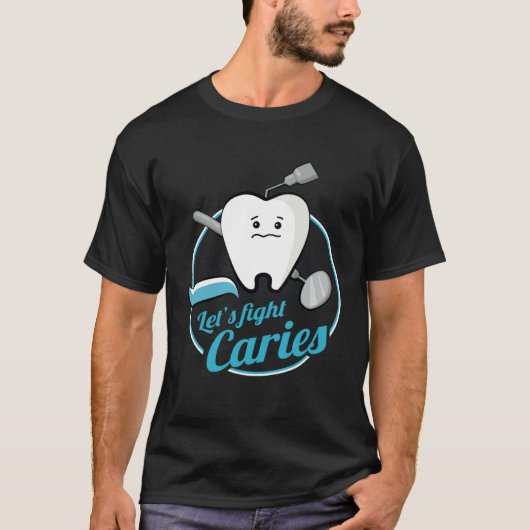T-shirt Dental Assistant Caries Dentist Dentistry Student  (Devant)