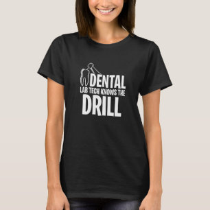 T-shirt Dental Lab Tech Connaît L'Exercice