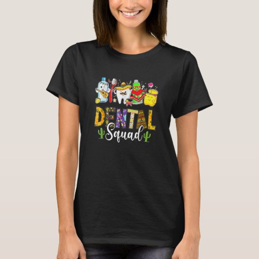 T-shirt Dental Squad Cinco De Mayo Tooth Dental Assistant  (Devant)