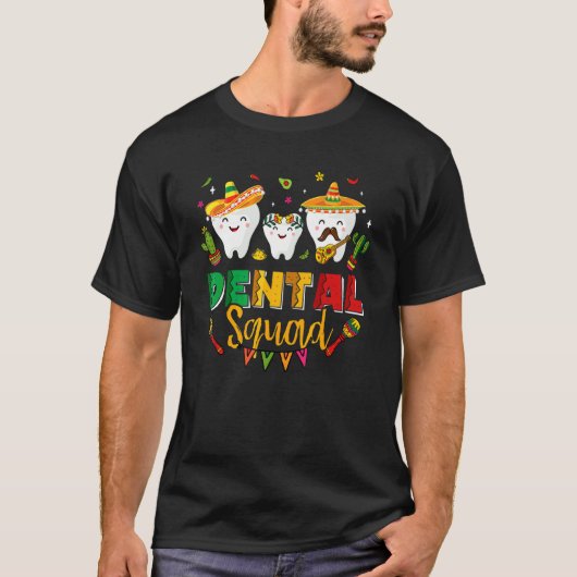 T-shirt Dental Squad Cinco De Mayo Tooth Mexicain Sombrero (Devant)
