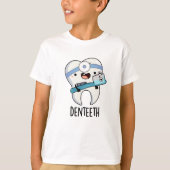 T-shirt Denteeth Funny Dents Pun (Devant)