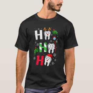 T-shirt Dentist Christmas Ho Ho Ho Teeth Dental Student Me
