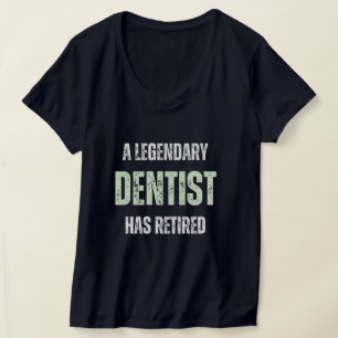 T-shirt Dentiste à la retraite Funny cadeau de retraite vi
