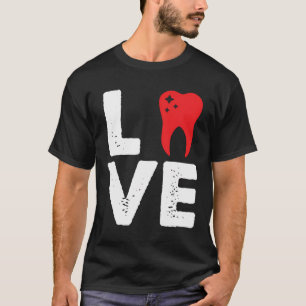 T-shirt Dentiste Dentistère Praticien Étudiant I Love Dent