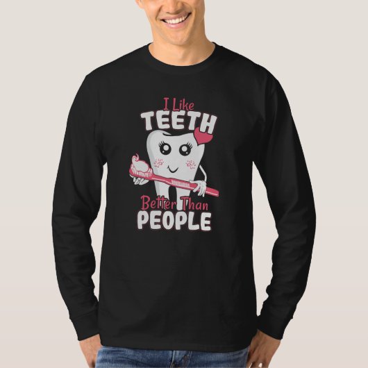 T-shirt Dentiste drôle - Comme les dents mieux que les gen (Devant)