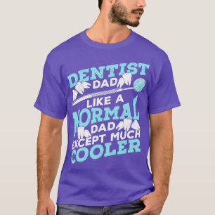 T-shirt Dentiste Papa Dental Surgeon Père Cadeau