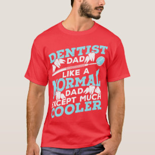 T-shirt Dentiste Papa Dental Surgeon Père Cadeau