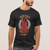 T-shirt Dentiste Par Jour Rockstar Par Soins Dentaires De (Devant)