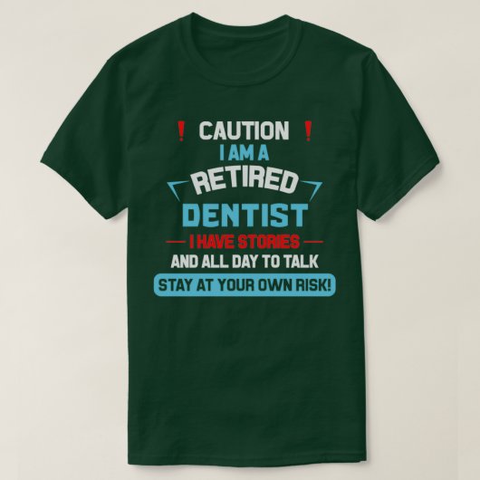 T-shirt Dentiste retraité 5 (Design devant)