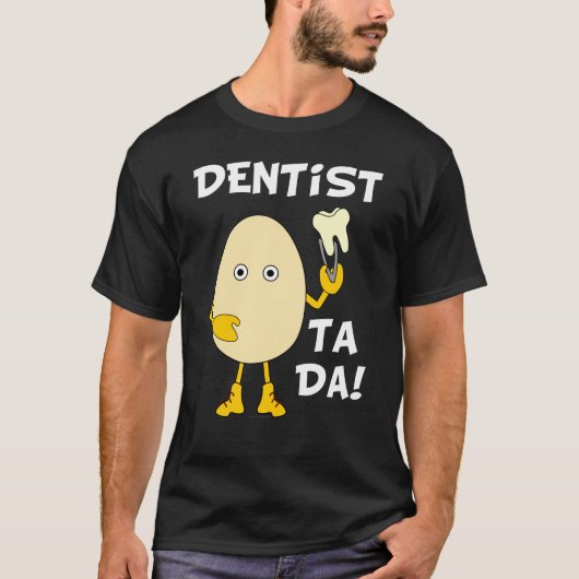 T-shirt Dentiste Ta Da Texte blanc (Devant)