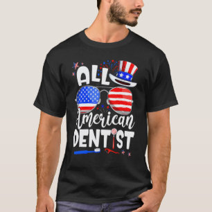 T-shirt Dentiste Tout Américain 4 Juillet Hommes Femmes