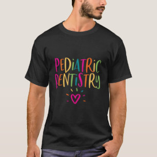 T-shirt Dentisterie Pédiatrique Pour Équipe Personnel Dent