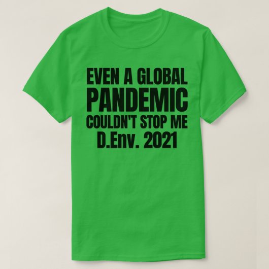 T-shirt DEnv 2021 Docteur en environnement Pandemic Gradua (Design devant)