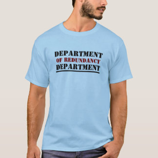 T-SHIRT DÉPARTEMENT, DE REDONDANCE, DÉPARTEMENT, ______…