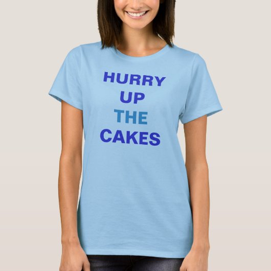 T-SHIRT DÉPÊCHEZ LES GÂTEAUX (Devant)