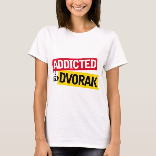 T-shirt Dépendant drôle au cadeau de musique de Dvorak (Devant)