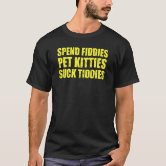 T-shirt Dépensez Les Fiddies Animaux Kitties Tiddies Suck