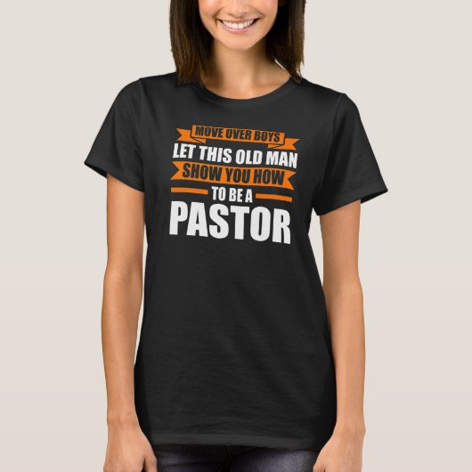 T-shirt Déplacer Les Garçons Laisser Ce Pasteur Pasteur Pa (Devant)