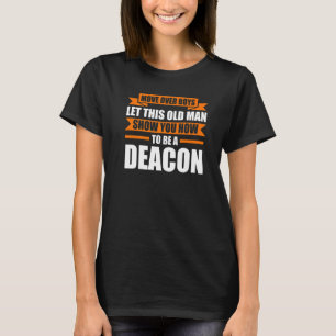 T-shirt Déplacer Les Garçons Laissez Cette Deacon Deacs