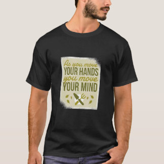T-shirt Déplacez Vos Mains Jardin Gardener Jardiner Loin