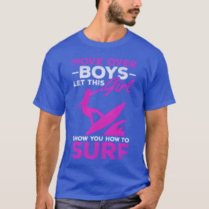 T-shirt Déplacez-vous les garçons surfeur, cette fille va