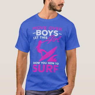 T-shirt Déplacez-vous les garçons surfeur, cette fille va