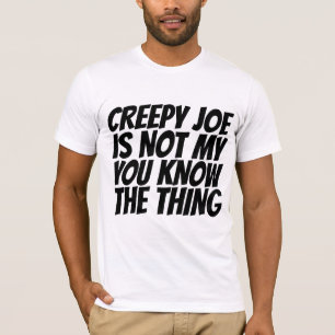 T-SHIRT DÉPLAISANT JOE BIDEN PAS MON CHOSE DE PRÉSIDENT T-