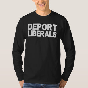 T-shirt Déporter Libéraux Anti Libéraux Pro Républicains C
