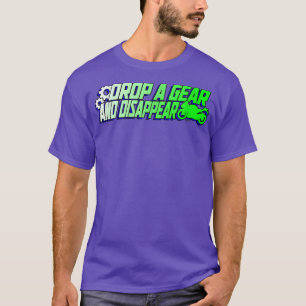 T-shirt Déposer un engrenage et disparaître