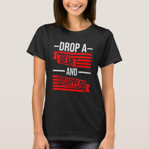 T-shirt Déposez Un Entraînement Et Disparaissez Race Racin