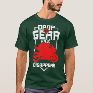 T-shirt Déposez Une Équipement Et Disparaissez Sportbike R