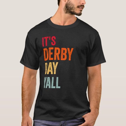 T-shirt Derby Day 2023 Retro It s Derby Day Yall Horse Rac (Devant)