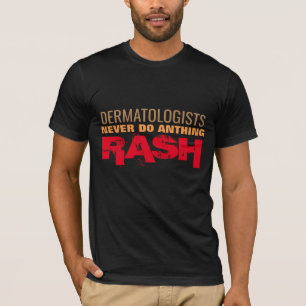 T-shirt dermatologues rash médecin drôle de jeu de santé