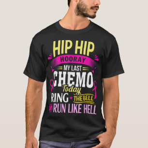 T-shirt Dernier Chemo Aujourd'Hui Cercle Le Guerrier du Ca