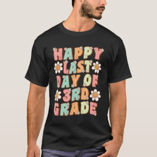 T-shirt Dernier Jour De 3e Année Cute Groovy Troisième Ann