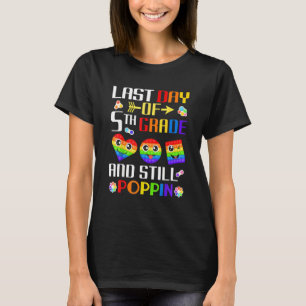T-shirt Dernier Jour De 5E Année Et Toujours Poppin Pop It