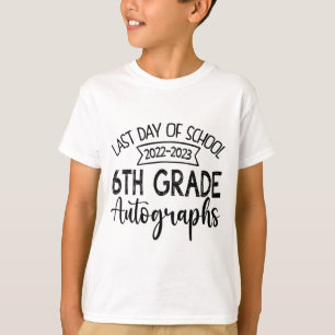 T-shirt Dernier jour de l'école Autographe 6e grade Gradua
