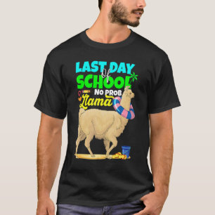 T-shirt Dernier Jour De L'École No Prob Llama Alpaca Profe
