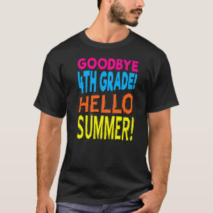 T-shirt Dernier Jour D'école Au Revoir 4e Année Bonjour L'