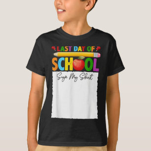 T-shirt Dernier Jour D'École Symbole Ma Chemise Autograph 