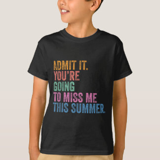 T-shirt Dernier Jour Enseignant Admettre Aller Manquer Été