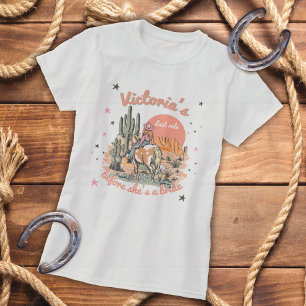 T-shirt Dernier Ride Western Cowgirl Bachelorette