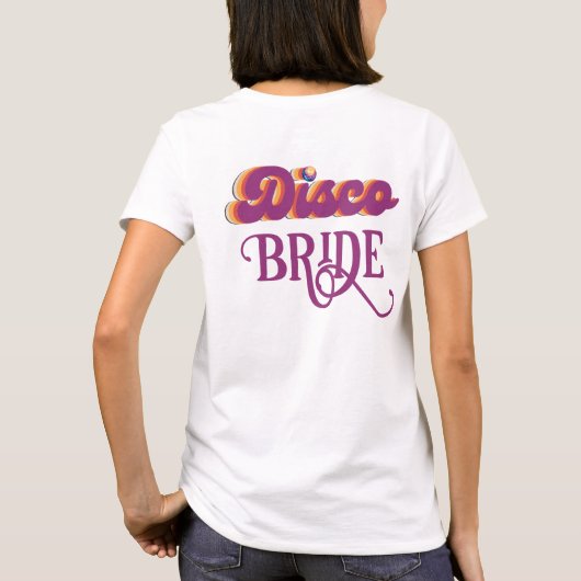 T-shirt Dernière Disco Rétro Bachelorette Mariée|Demoisell (Dos)