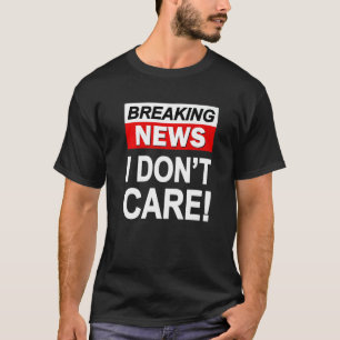 T-shirt Dernière heure Je me fiche du sarcasme Humo sarcas
