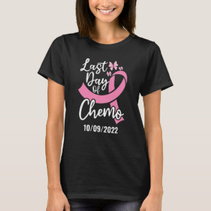 T-shirt Dernière journée de chimiothérapie Cancer du sein 
