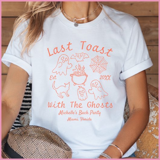 T-shirt Dernière Toast Fête de Bachelorette Summerween Mon