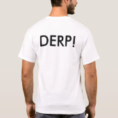 T-shirt Derp. (Dos)